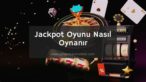 jackpot oyunu nasıl oynanır